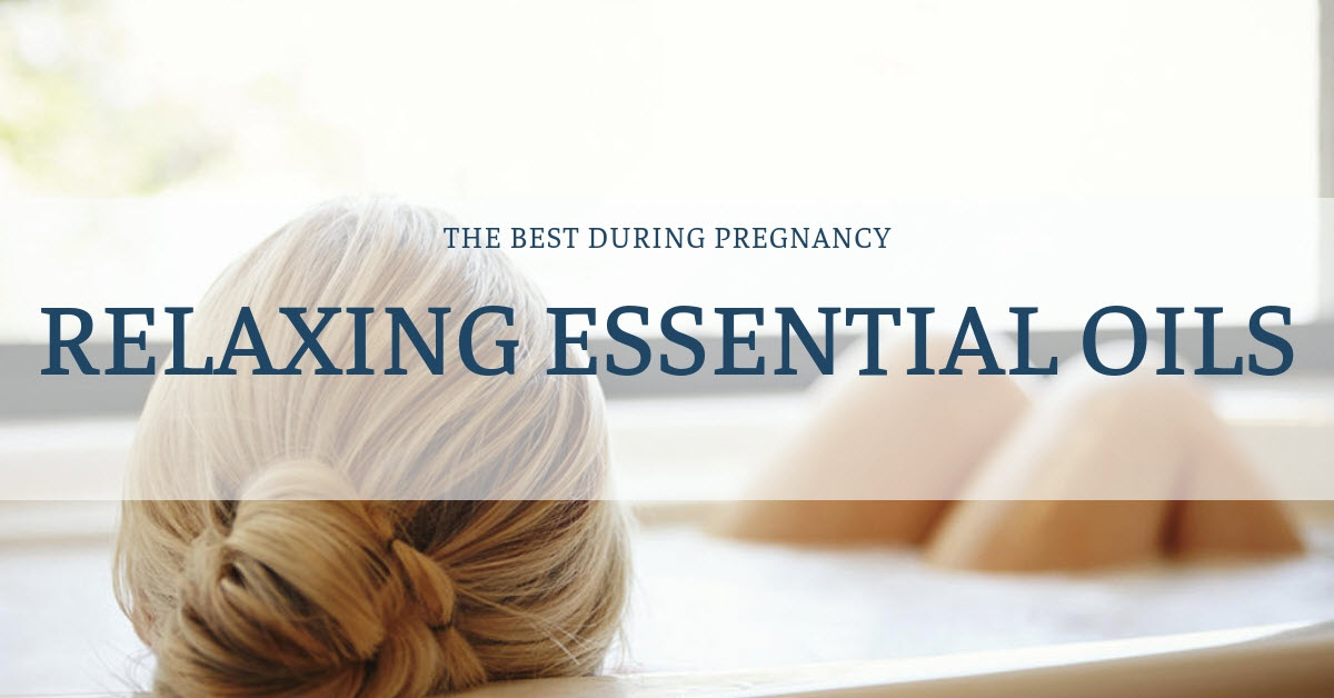 relaxing essential only during pregnancy