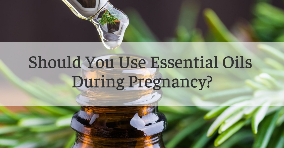 dilemma of using essential oils when pregnant