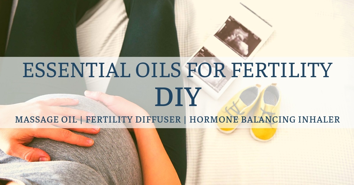 fertility and essential oils DIY