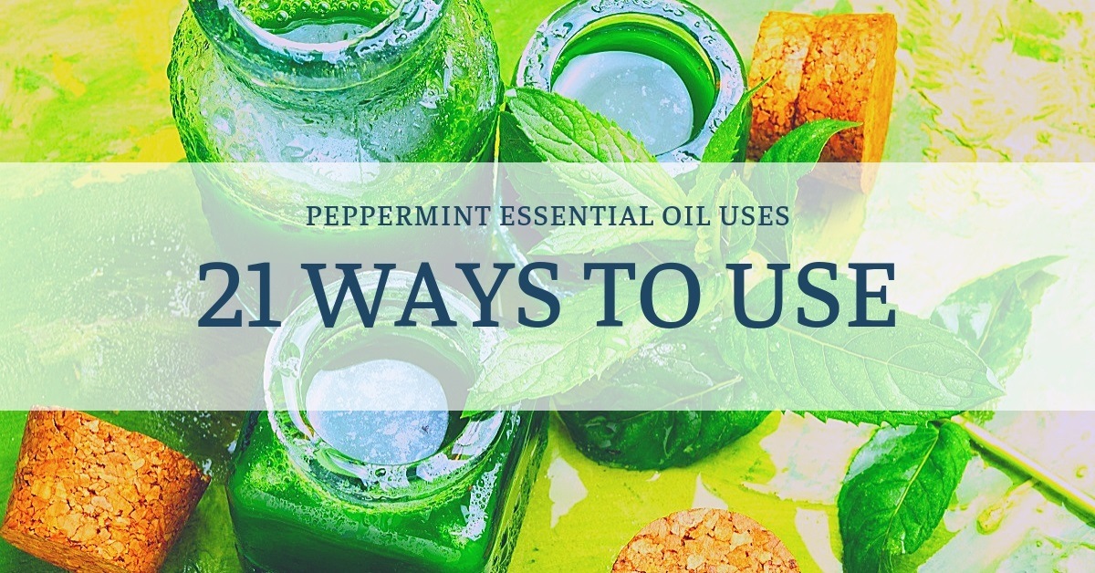 banner saying 21 ways to use peppermint essential oil