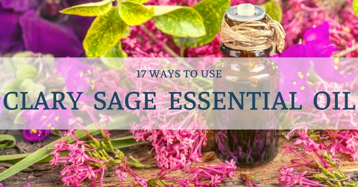 what clary sage essential oil good for